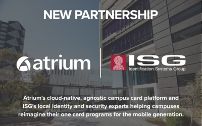 The Identification Systems Group (ISG) Announces Partnership with Atrium Campus